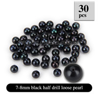 Latest 7-8mm Black Half Drill round Akoya loose pearl 30pcs